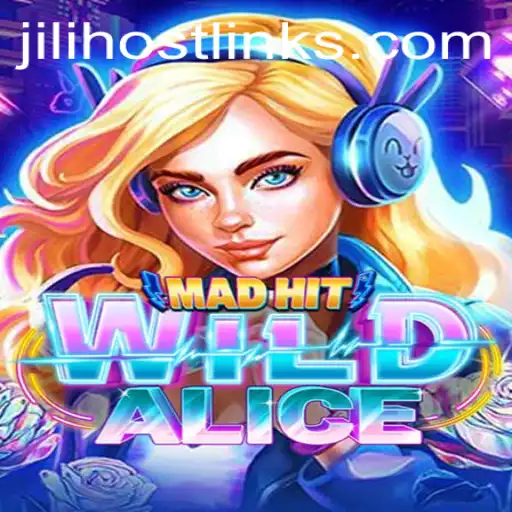 Exploring the Exciting World of MadHitWildAlice and the Role of jilihost